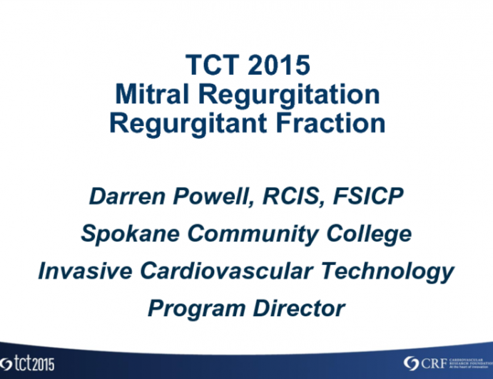 Hemodynamics of Mitral Regurgitation and Regurgitant Fraction Calculations Using the Telestrator