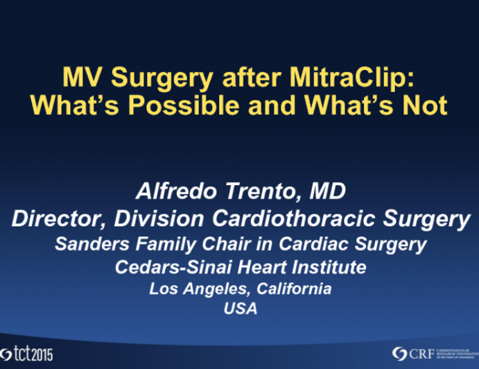 MV Surgery After MitraClip: Whats Possible and Whats Not