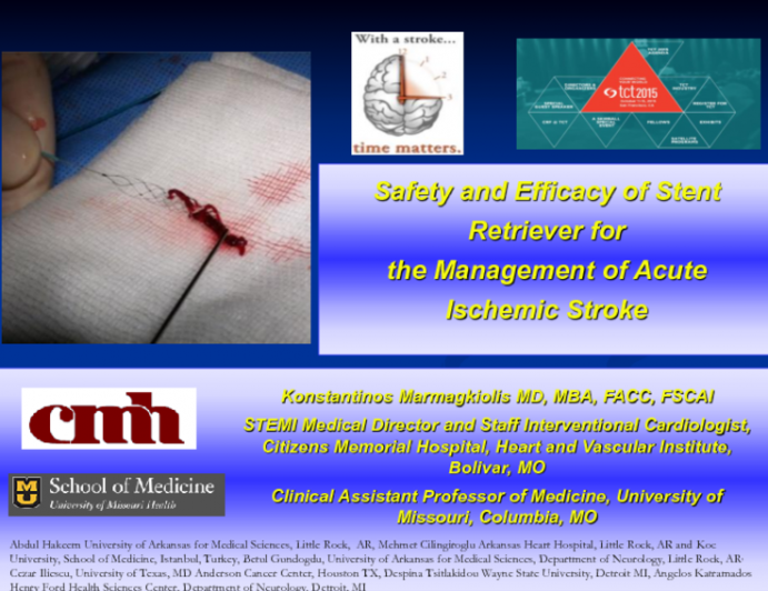 TCT 68: Safety and Efficacy of Stent Retriever for the Management of Acute Ischemic Stroke Comprehensive  Review and Meta-analysis