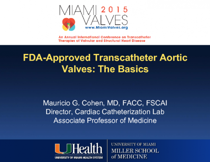 FDA-Approved Transcatheter Aortic Valves: The Basics