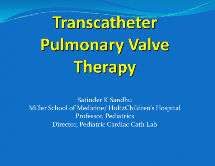 Transcatheter Pulmonary Valve Therapy