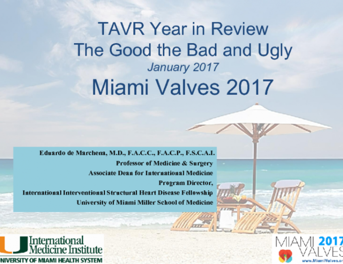 TAVR Year in Review: The Good the Bad and Ugly