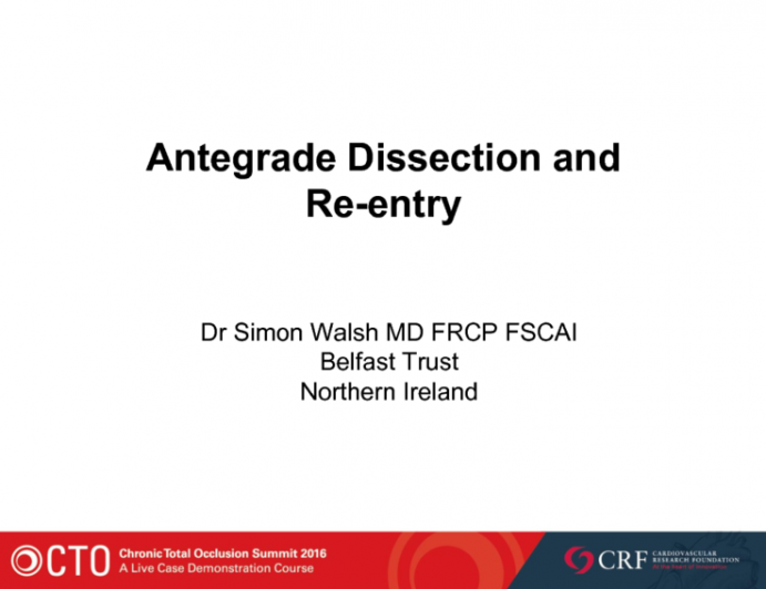 Antegrade Dissection and Reentry