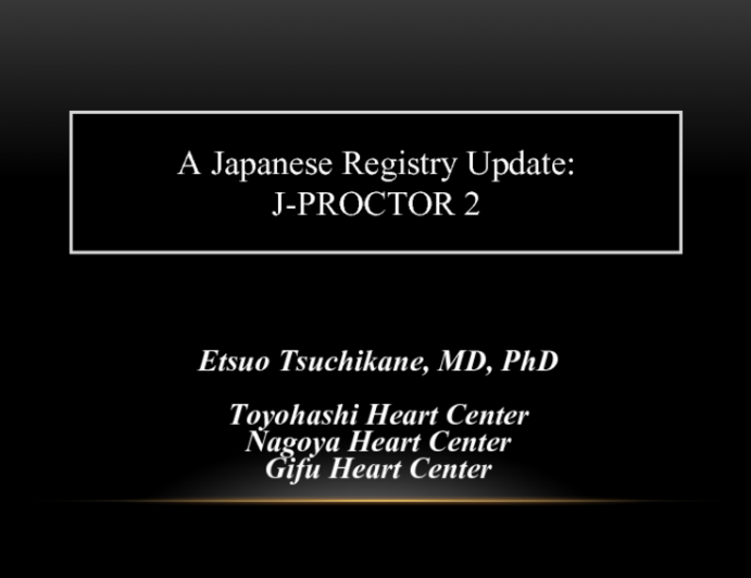 A Japanese Registry Update: J-PROCTOR 2