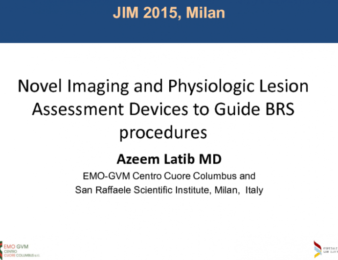 Novel Imaging and Physiologic Lesion Assessment Devices to Guide BRS procedures
