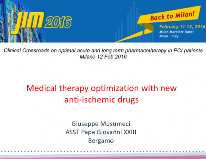 Medical therapy optimization with new anti-ischemic drugs