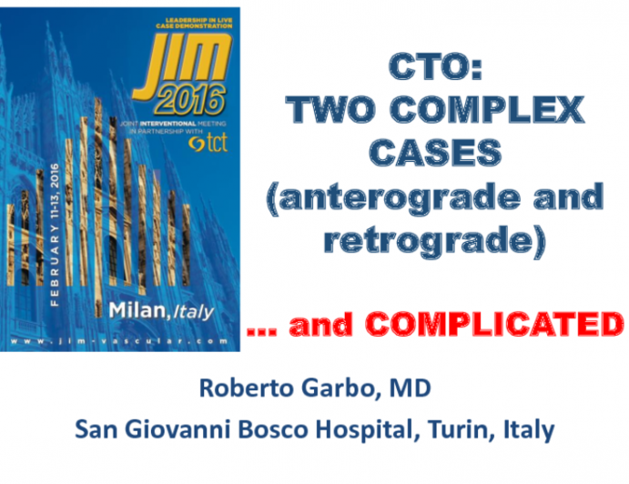 CTO:Two Complex Cases (anterograde and retrograde)