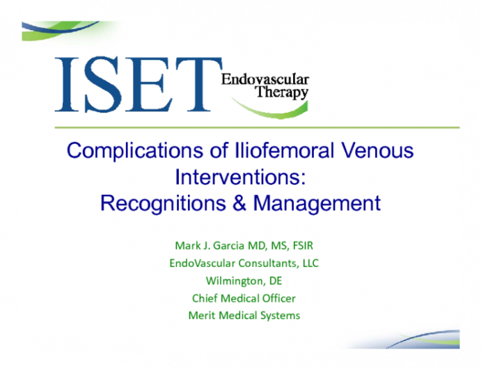 Complications of Iliofemoral Venous Interventions: Recognitions and Management