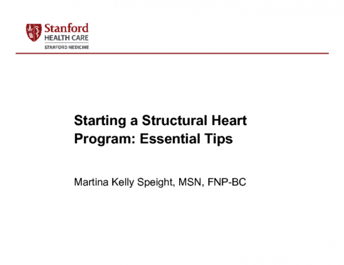 Starting a Structural Heart Program:  Essential Tips