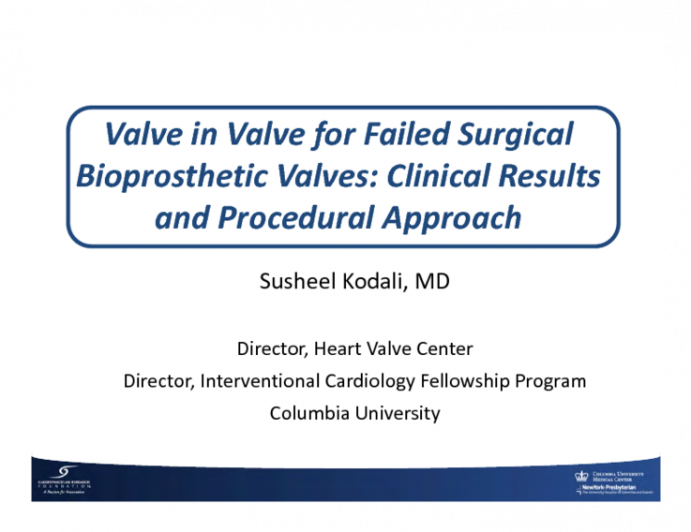 Valve-in-Valve Therapy for Failed Surgical  Bioprosthetic Valves: Clinical Results and  Procedural Approach