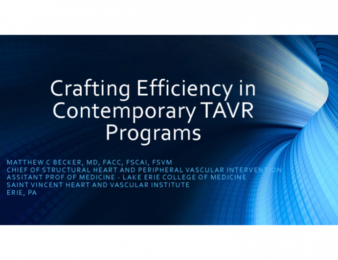 Crafting Efficiency in contemporary TAVR Programs