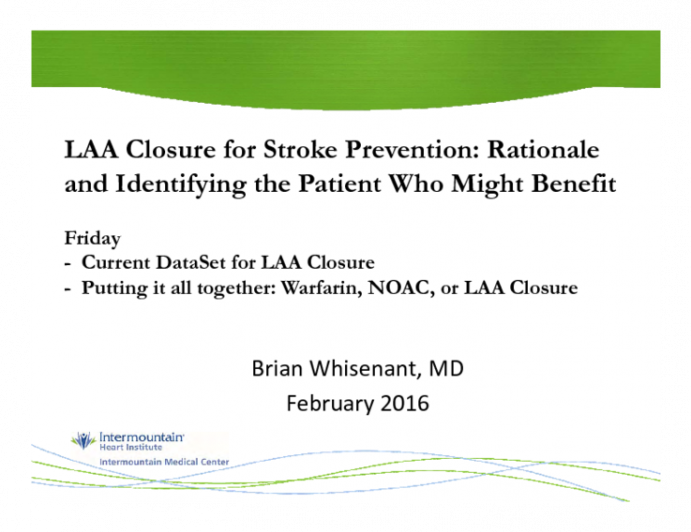 LAA Closure for Stroke Prevention: Rationale and Identifying the Patient Who Might Benefit