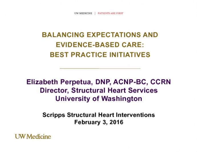 Balancing Expectations with Evidence-based  Care: Best Practice Initiatives
