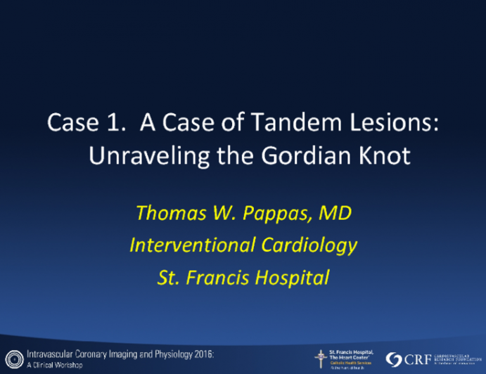 Case 1. A Case of Tandem Lesions: Unraveling the Gordian Kno