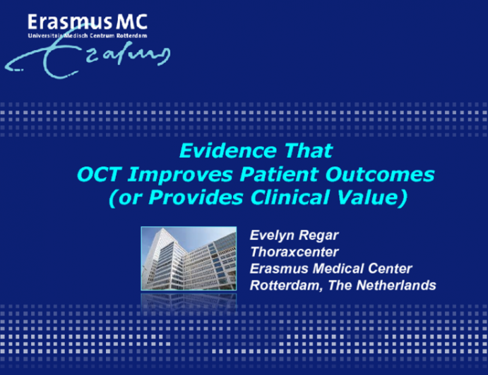 Evidence That  OCT Improves Patient Outcomes (or Provides Clinical Value)