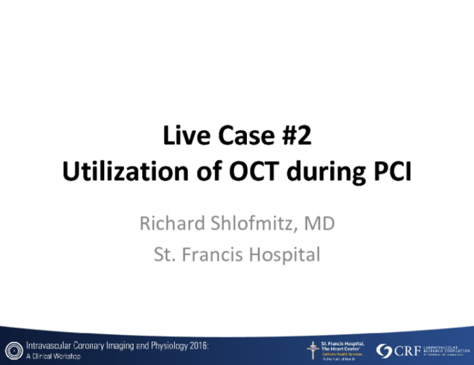 Live Case # 2: Utilization of OCT during PCI