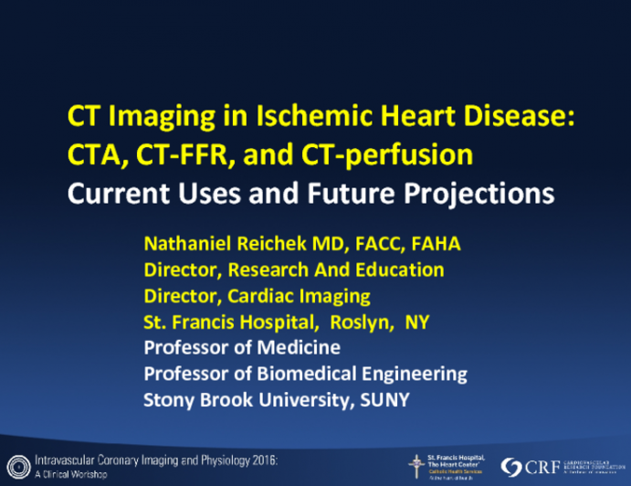 CT Imaging in Ischemic Heart Disease: CTA, CT-FFR, and CT-Perfusion – Current Uses and Future Projections