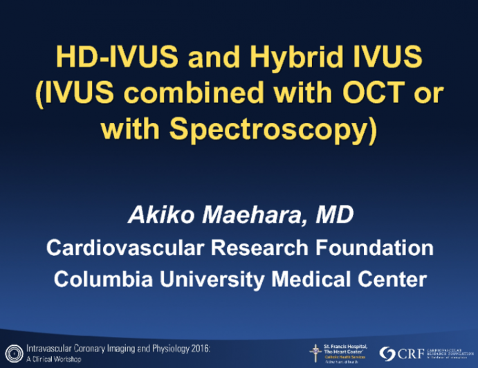 HD-IVUS and Hybrid IVUS (IVUS combined with OCT or with Spectroscopy)