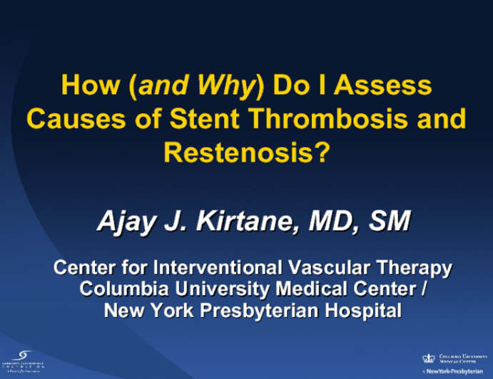 How (and Why) Do I Assess Causes of Stent Thrombosis and Restenosis?