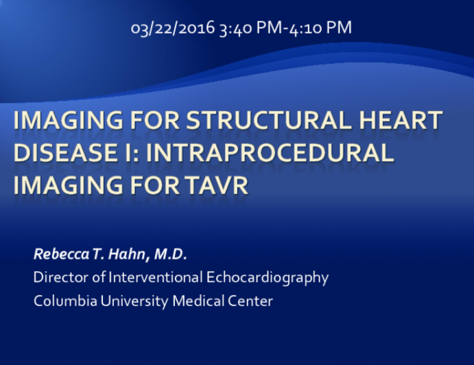 Imaging For Structural Heart Disease I: Intraprocedural Imaging For TAVR