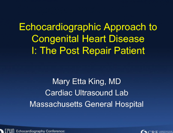 Echocardiographic Approach to Congenital Heart Disease I: The Post Repair Patient