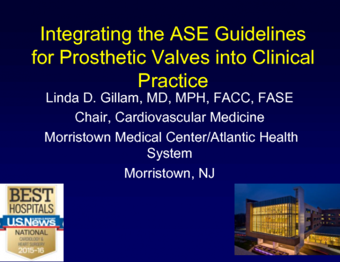 Integrating the ASE Guidelines for Prosthetic Valves into Clinical Practice