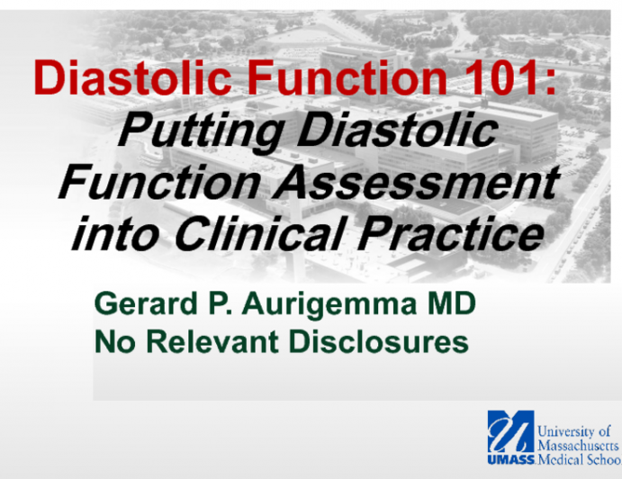 Echo Assessment of Diastolic Function III: Putting Diastolic Function Assessment Into Clinical Practice