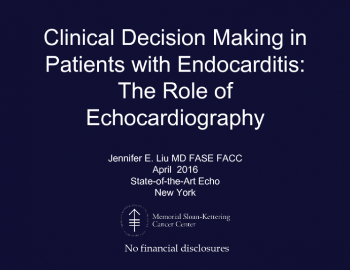 Clinical Decision Making in Patients with Endocarditis: The Role of Echocardiography