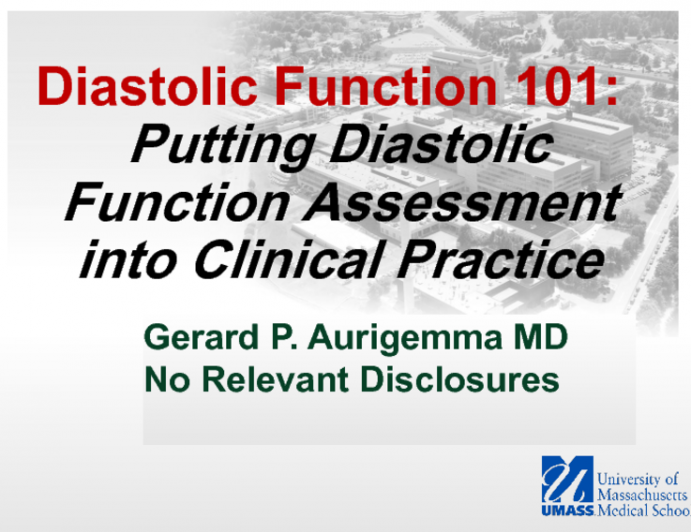 Diastolic Function 101: Putting Diastolic Function Assessment into Clinical Practice