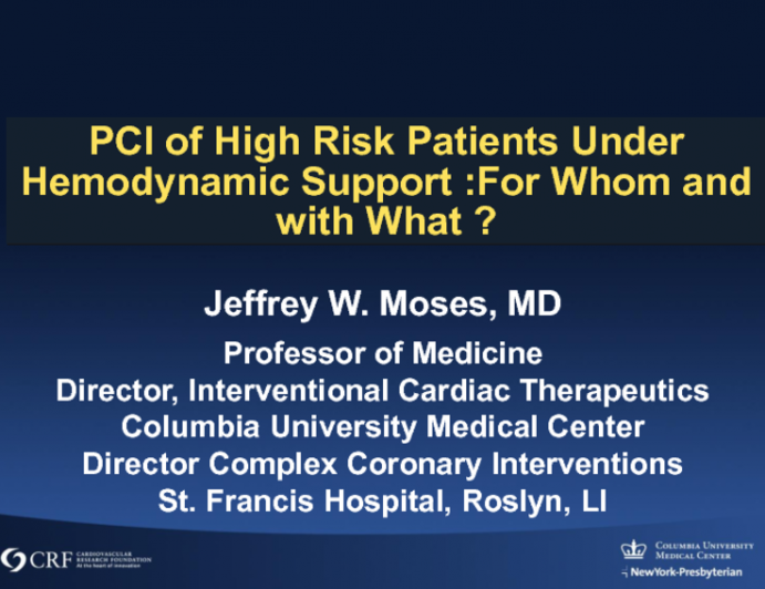 PCI of High Risk Patients Under Hemodynamic Support: For Whom and with What?