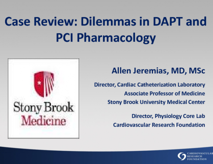 Case 1: Dilemmas in DAPT and PCI Pharmacology
