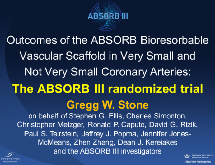 Outcomes of the ABSORB Bioresorbable Vascular Scaffold in Very Small and Not Very Small Coronary Arteries: The ABSORB III randomized trial