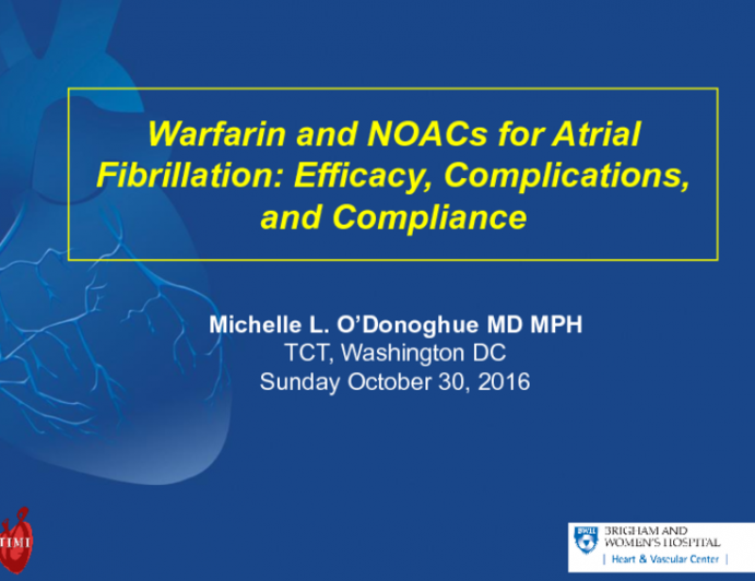 Warfarin and NOACS for Atrial Fibrillation: Efficacy, Complications, and Compliance