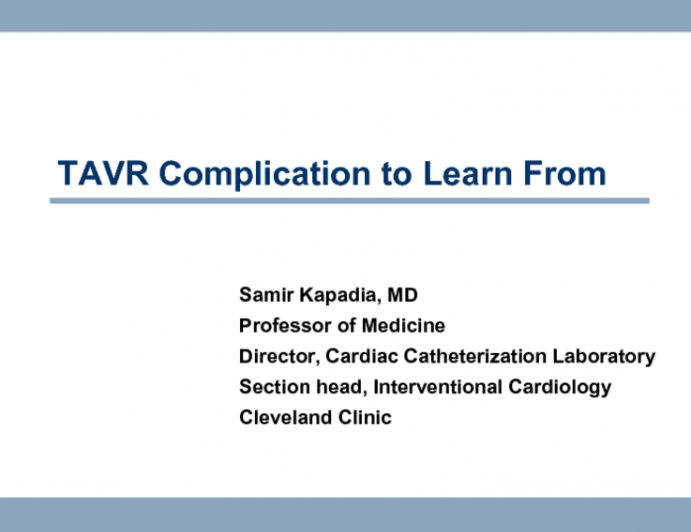 Case #1: A TAVR Complication to Learn From