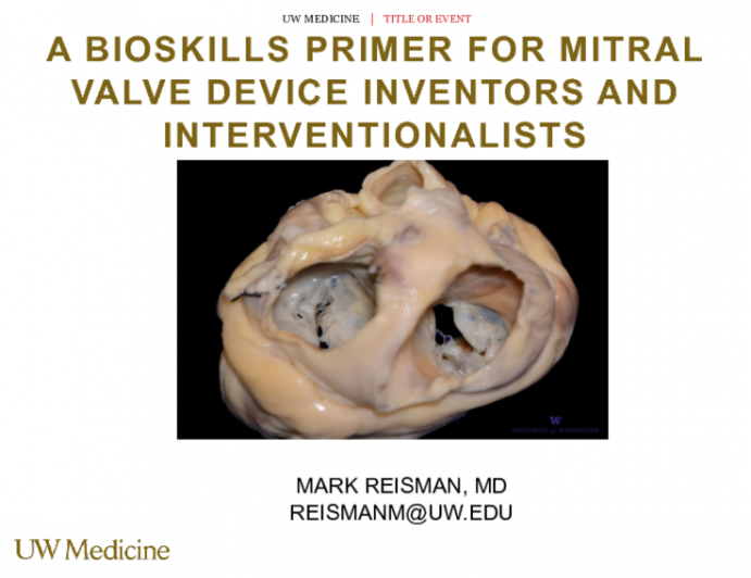 A Bioskills Primer for Mitral Valve Device Inventors and Interventionalists