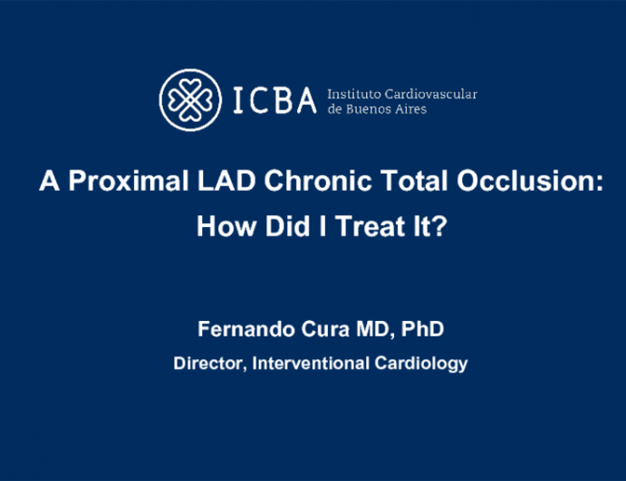 A Proximal LAD Chronic Total Occlusion. How Did I Treat It?