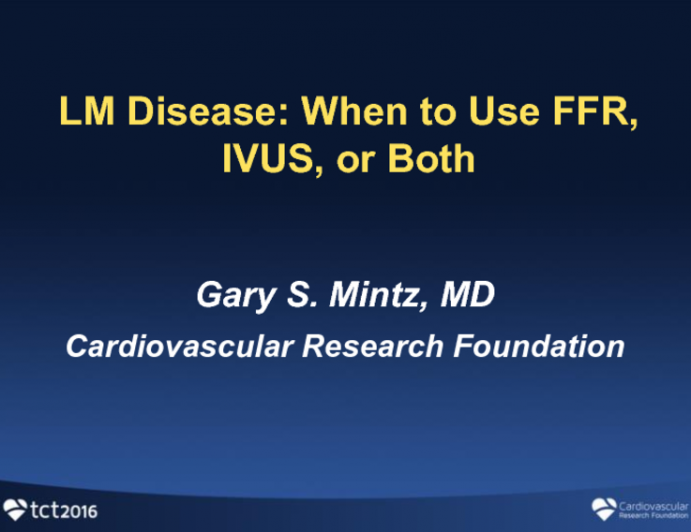 LM Disease: When to Use FFR, IVUS, or Both
