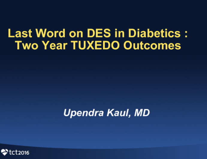 The Last Word on DES in Diabetics: Two-Year TUXEDO Outcomes