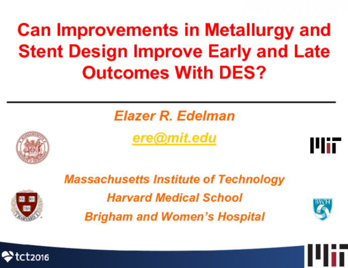 Can Improvements in Metallurgy and Stent Design Improve Early and Late Outcomes With DES?