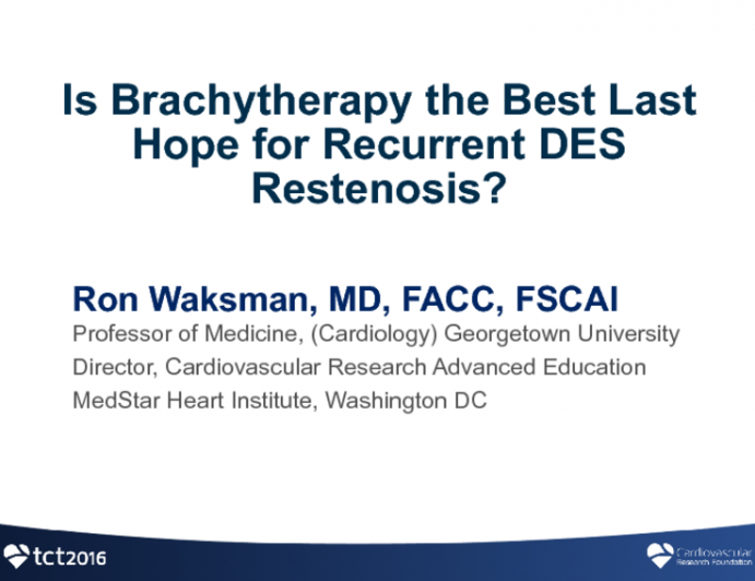 Is Brachytherapy the Best Last Hope for Recurrent DES Restenosis?