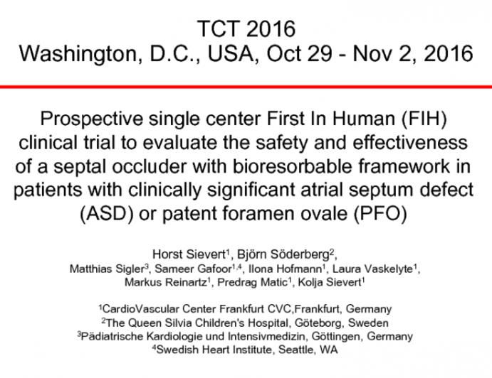 Prospective Single Center First-in-Human (FIH) Clinical Trial to Evaluate the Safety and Effectiveness of a Septal Occluder With Bioresorbable Framework in Patients With Clinically Significant Atrial Septum Defect (ASD) or Patent Foramen Ovale (PFO)