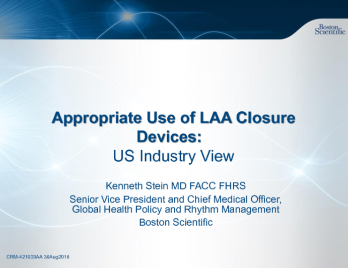 Appropriate Use Criteria of LAA Closure Devices: US Industry View
