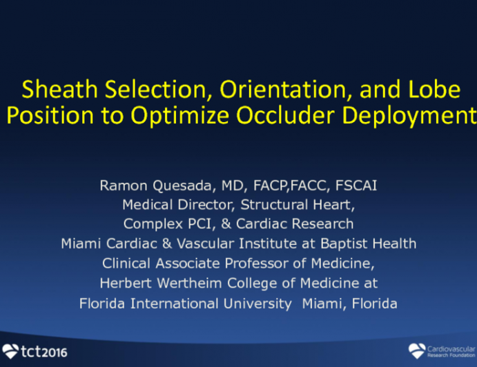 Cases #5 and #6: Sheath Selection, Orientation, and Lobe Position to Optimize Occluder Deployment