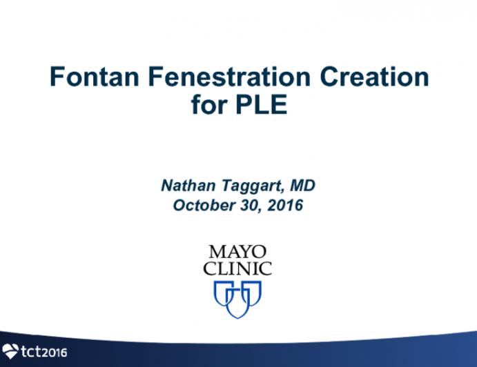 Case #1: Creation of a Fenestration in a Failed Fontan With PLE