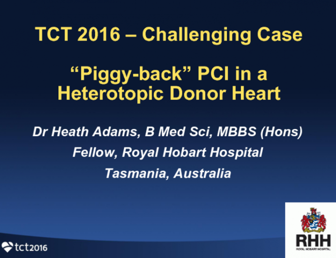 TCT 1042: "Piggy-Back" PCI in a Heterotopic Donor Heart