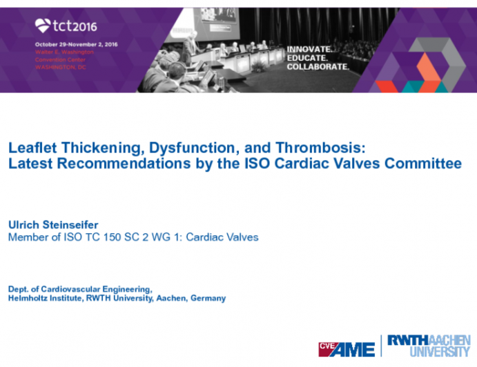 Leaflet Thickening, Dysfunction, and Thrombosis: Latest Recommendations by the ISO Cardiac Valves Committee