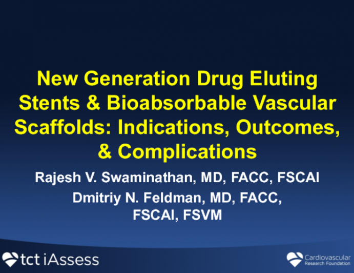 Current Generation DES and Bioabsorbable Scaffolds