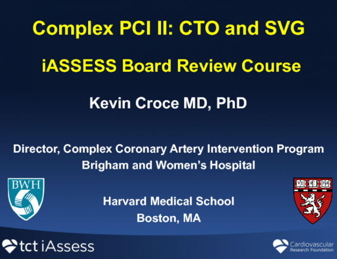 Complex Coronary Lesions II: CTO, SVGs