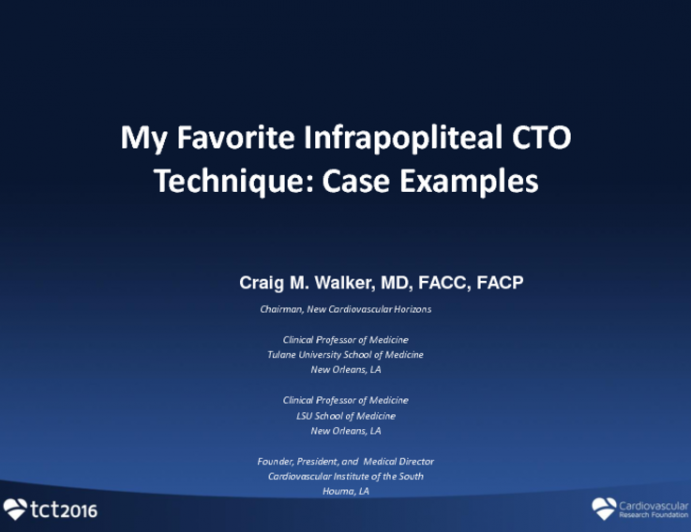 My Favorite Infrapopliteal CTO Techniques: Case Examples