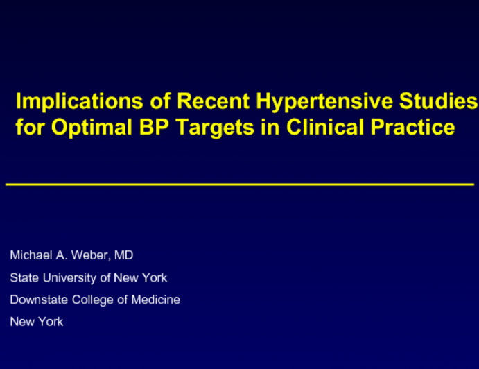 Implications of Recent Hypertension Studies for Optimal BP Targets and Clinical Practice (SPRINT, PATHWAYS, Others)